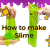 how-to-make-slime