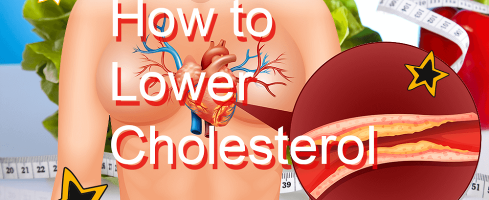 How to Lower Cholesterol