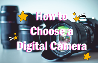 how-to-choose-a-digital-camera-copy